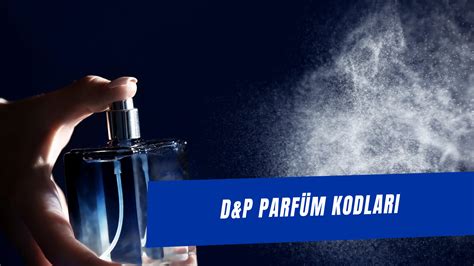 dp parfum kodu.